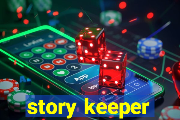 story keeper