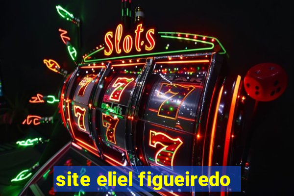 site eliel figueiredo