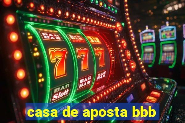 casa de aposta bbb