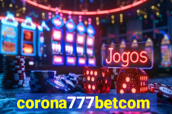 corona777betcom