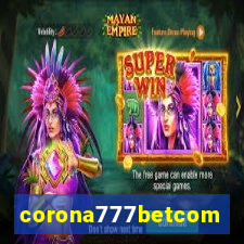 corona777betcom