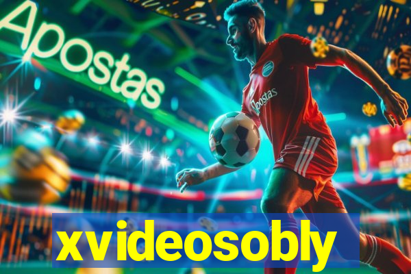 xvideosobly