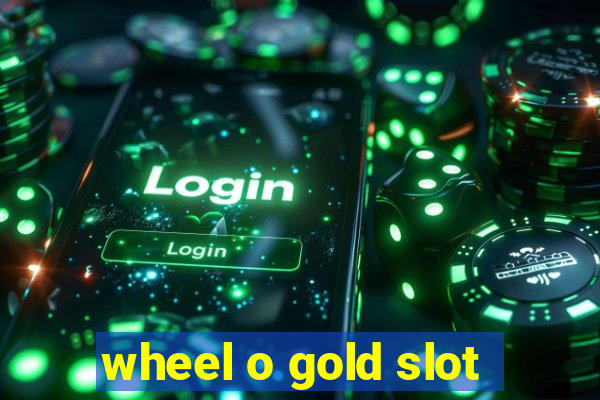 wheel o gold slot