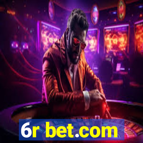 6r bet.com