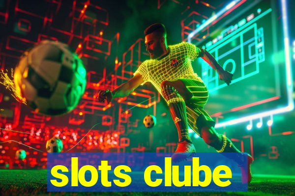 slots clube