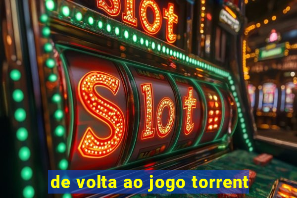 de volta ao jogo torrent