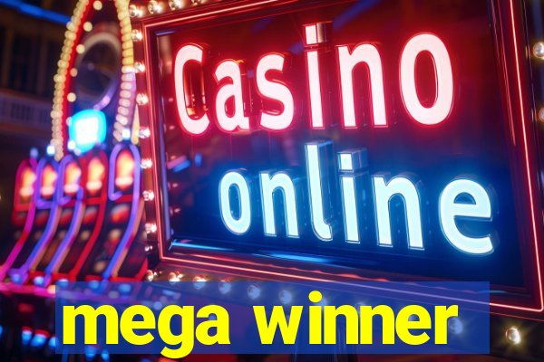 mega winner