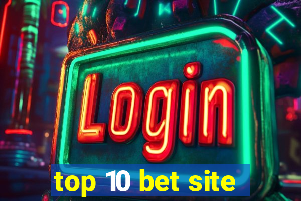 top 10 bet site