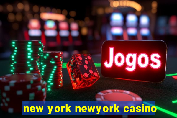 new york newyork casino