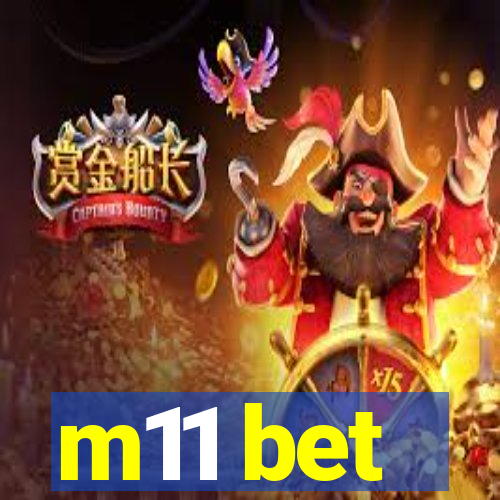 m11 bet