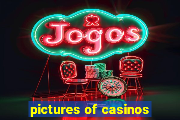 pictures of casinos