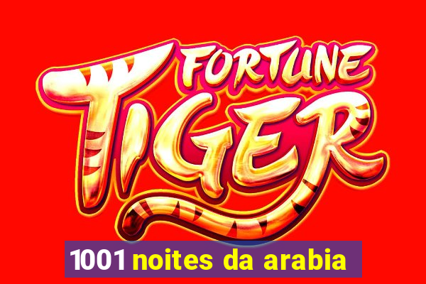 1001 noites da arabia