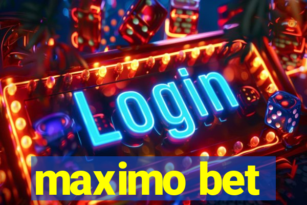 maximo bet