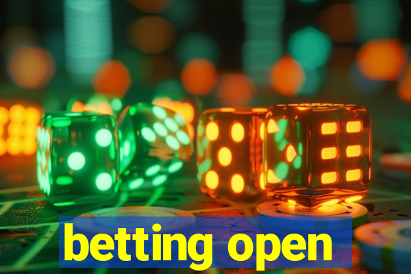 betting open