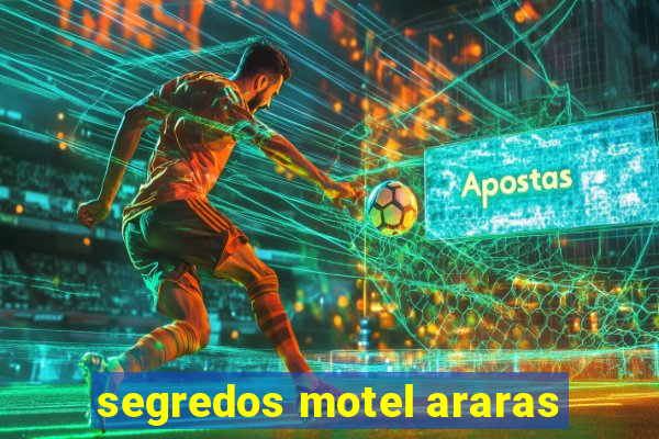 segredos motel araras