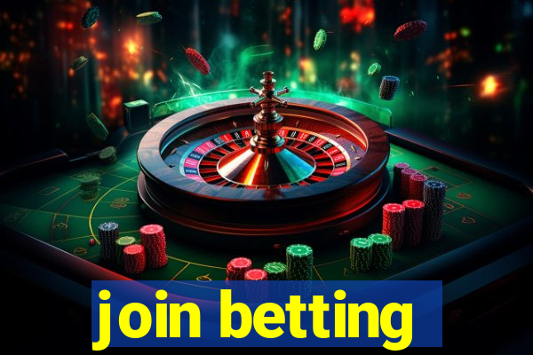 join betting