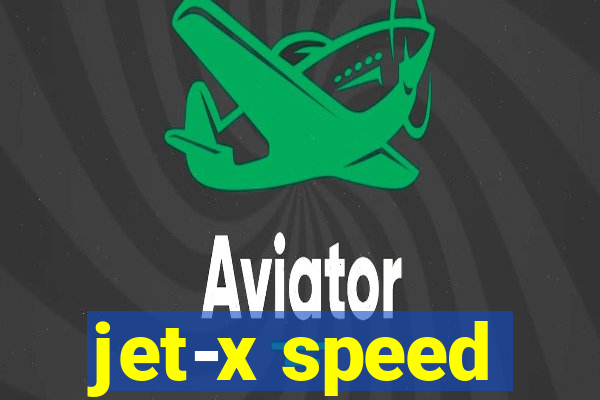 jet-x speed