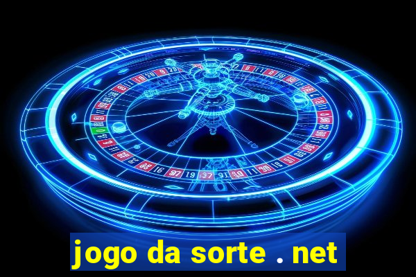 jogo da sorte . net