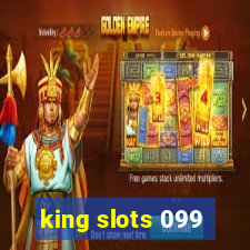 king slots 099