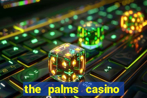 the palms casino resort in las vegas