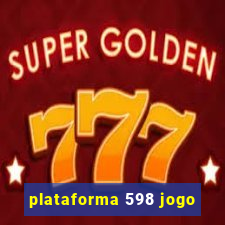 plataforma 598 jogo