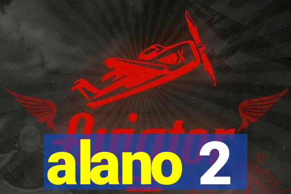 alano 2