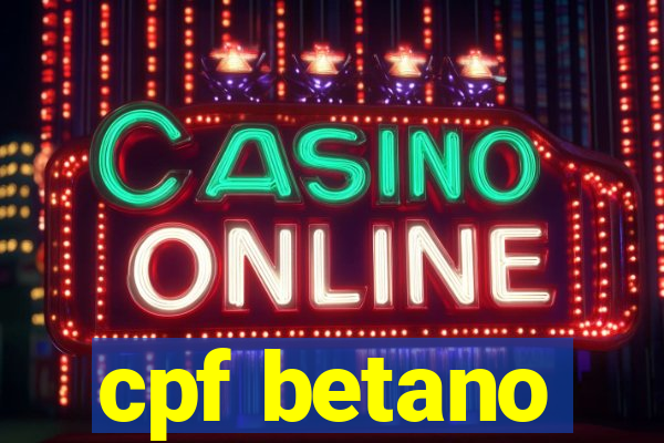 cpf betano