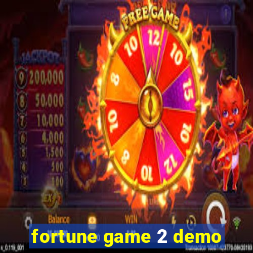 fortune game 2 demo