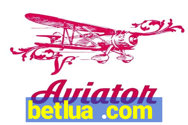 betlua .com