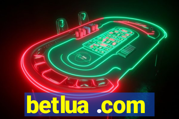 betlua .com