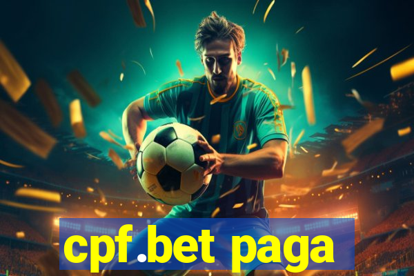 cpf.bet paga