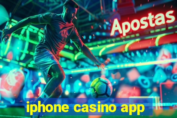 iphone casino app