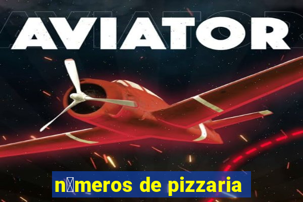 n煤meros de pizzaria