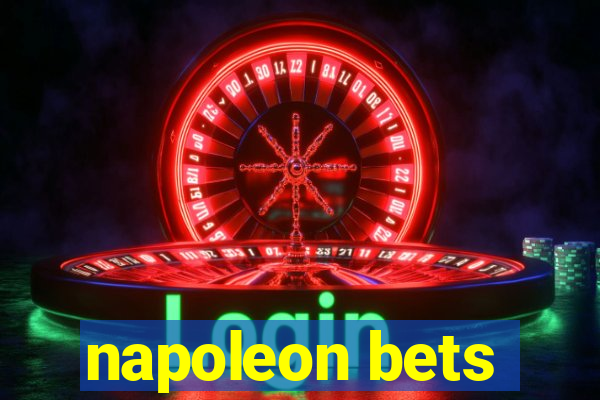 napoleon bets