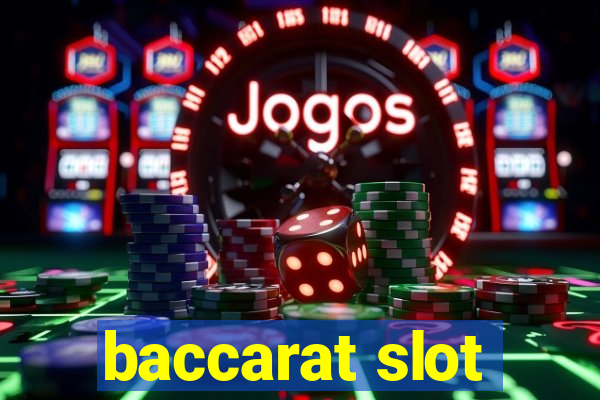 baccarat slot