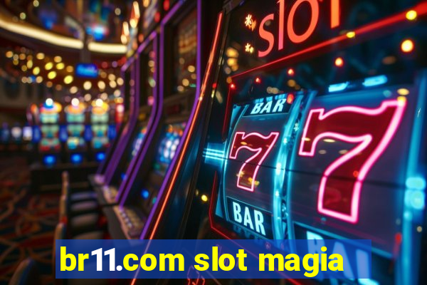 br11.com slot magia