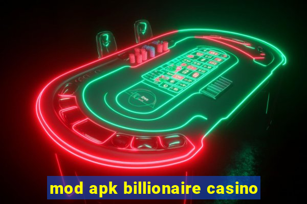 mod apk billionaire casino