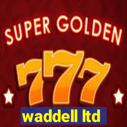 waddell ltd