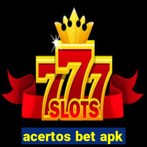 acertos bet apk