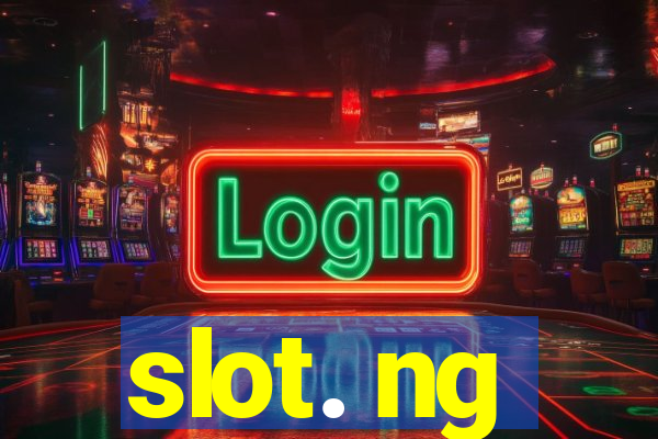 slot. ng