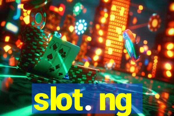 slot. ng