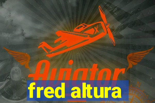 fred altura