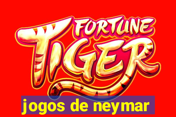 jogos de neymar