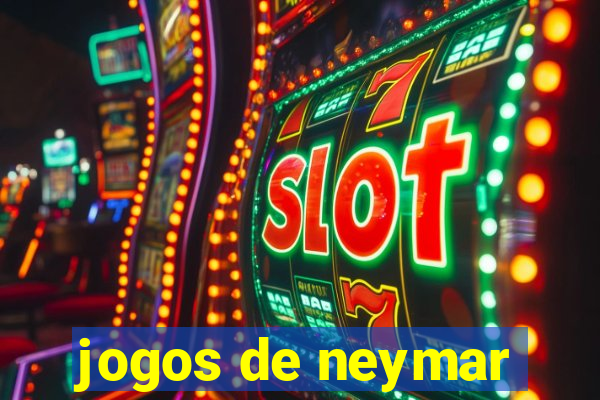 jogos de neymar