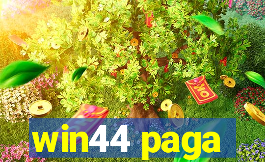 win44 paga