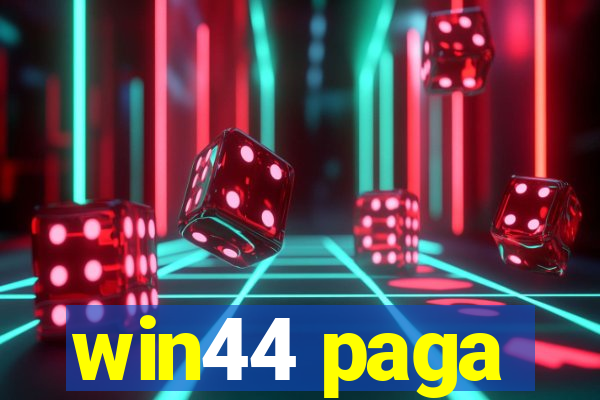 win44 paga