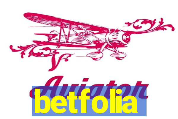 betfolia