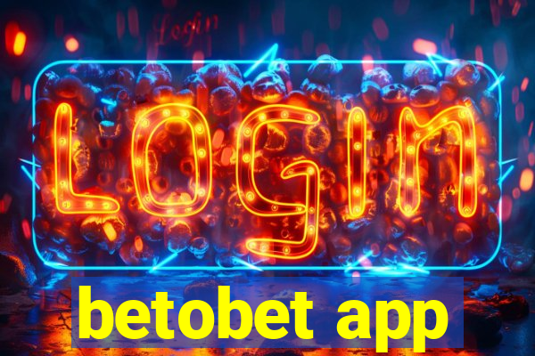 betobet app