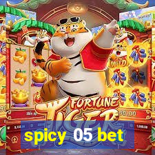 spicy 05 bet