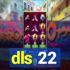 dls 22